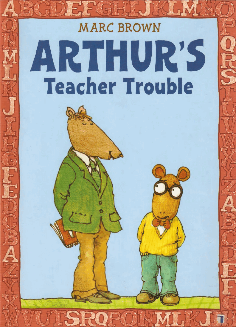 Arthur的An Arthur advanture系列Part 3—Arthur__s_teacher_trouble.pdf,第1页预览
