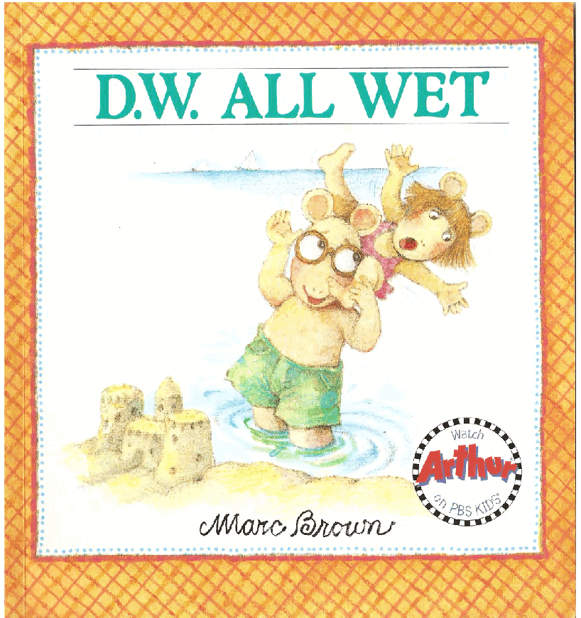 Arthur的妹妹D.W.的故事系列—D.W.All_Wet.pdf,第1页预览