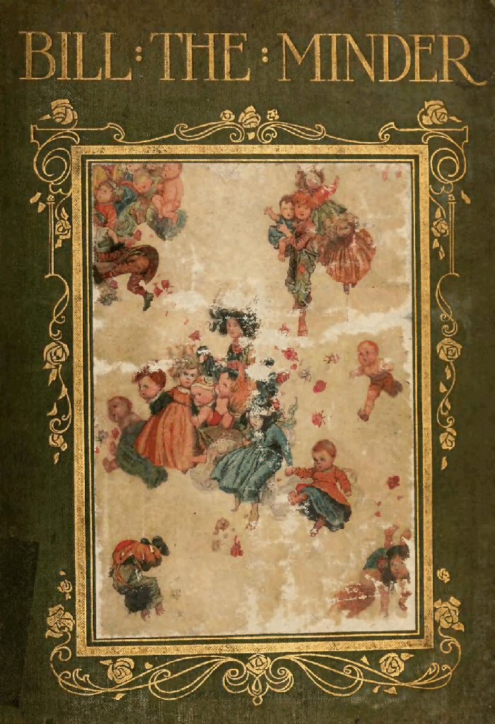 Bill The Minder (Henry Holt & Co) (1912) (W. Heath Robinson).pdf,第1页预览