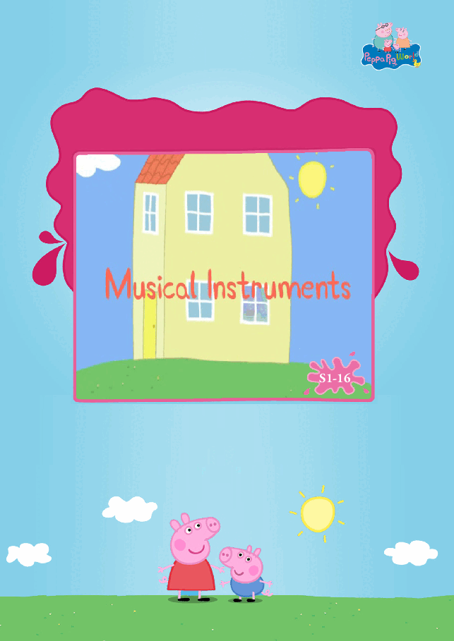 粉红猪小妹第1季52本自制绘本S1-16_Musical_Instruments.pdf，第1页预览