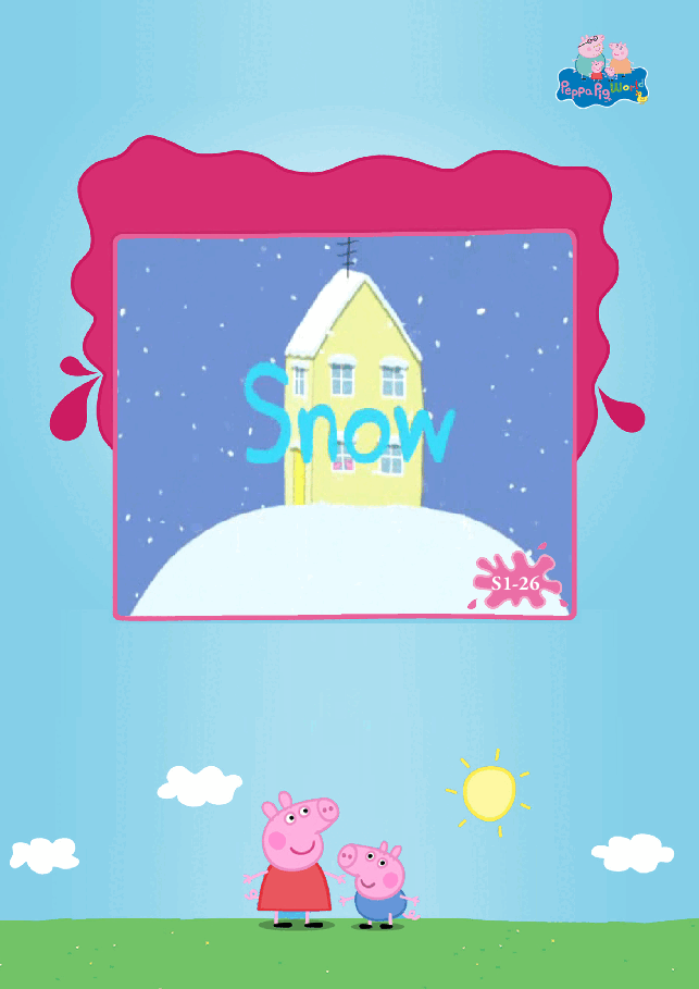 粉红猪小妹第1季52本自制绘本S1-26_Snow.pdf,第1页预览