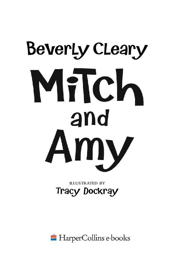 Beverly Cleary eBooks 29本Mitch and Amy.pdf,第2页预览