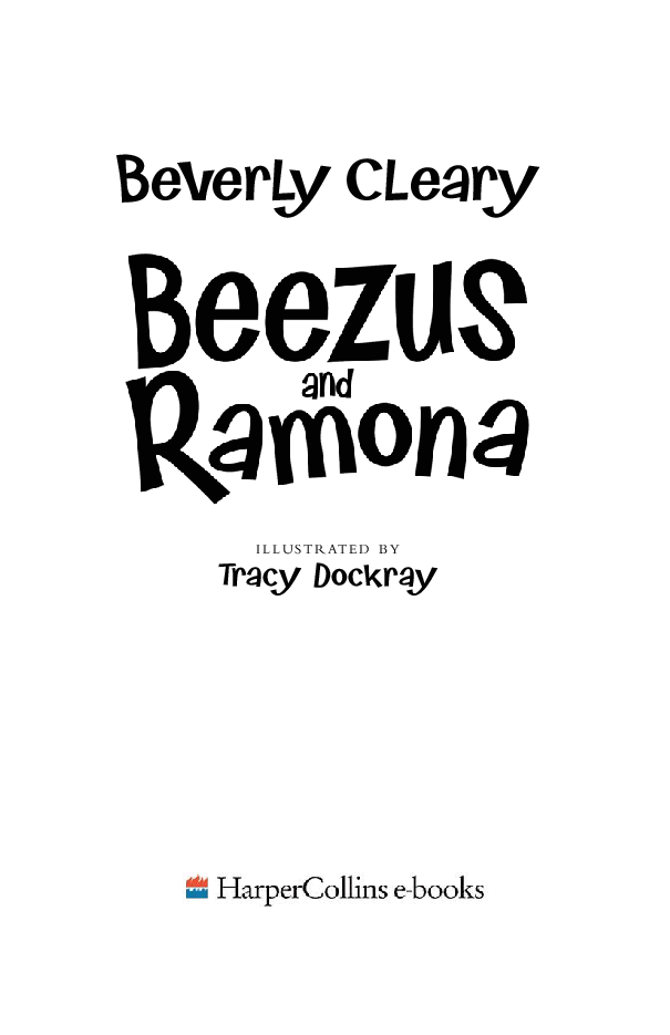 Beverly Cleary eBooks 29本Beezus and Ramona.pdf,第3页预览