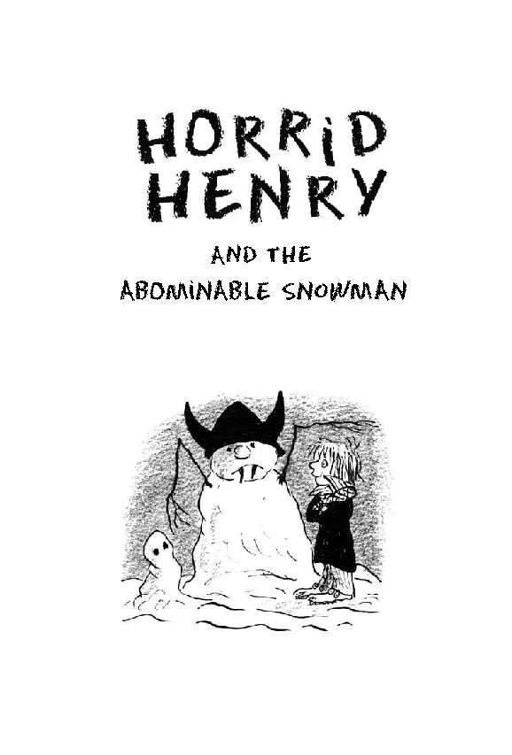 调皮的亨利英文绘本Horrid Henry and the Abominable Snowman.pdf,第2页预览