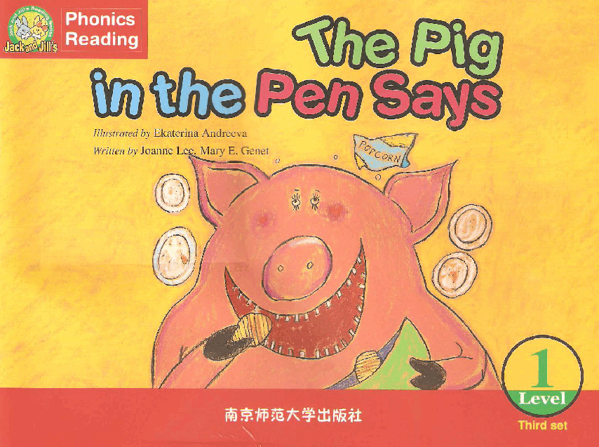 Jack and Jill's 第3套 04 The Pig in the Pen Says.pdf,第1页预览