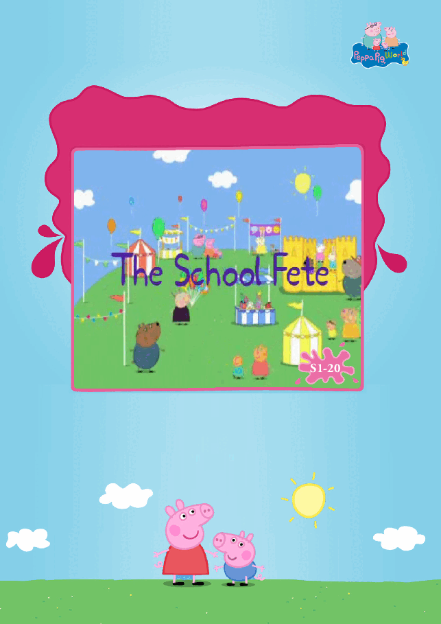 粉红猪小妹第1季52本自制绘本S1-20_The_School_Fete.pdf，第1页预览