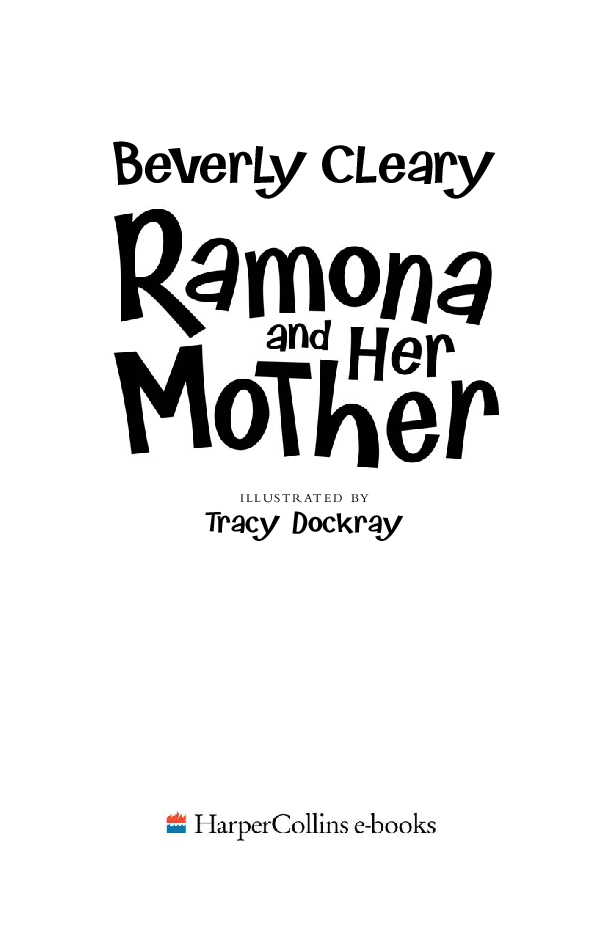Beverly Cleary eBooks 29本Ramona and Her Mother.pdf,第2页预览