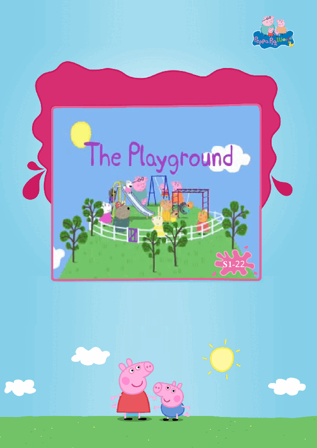 粉红猪小妹第1季52本自制绘本S1-44_the_playground.pdf,第1页预览