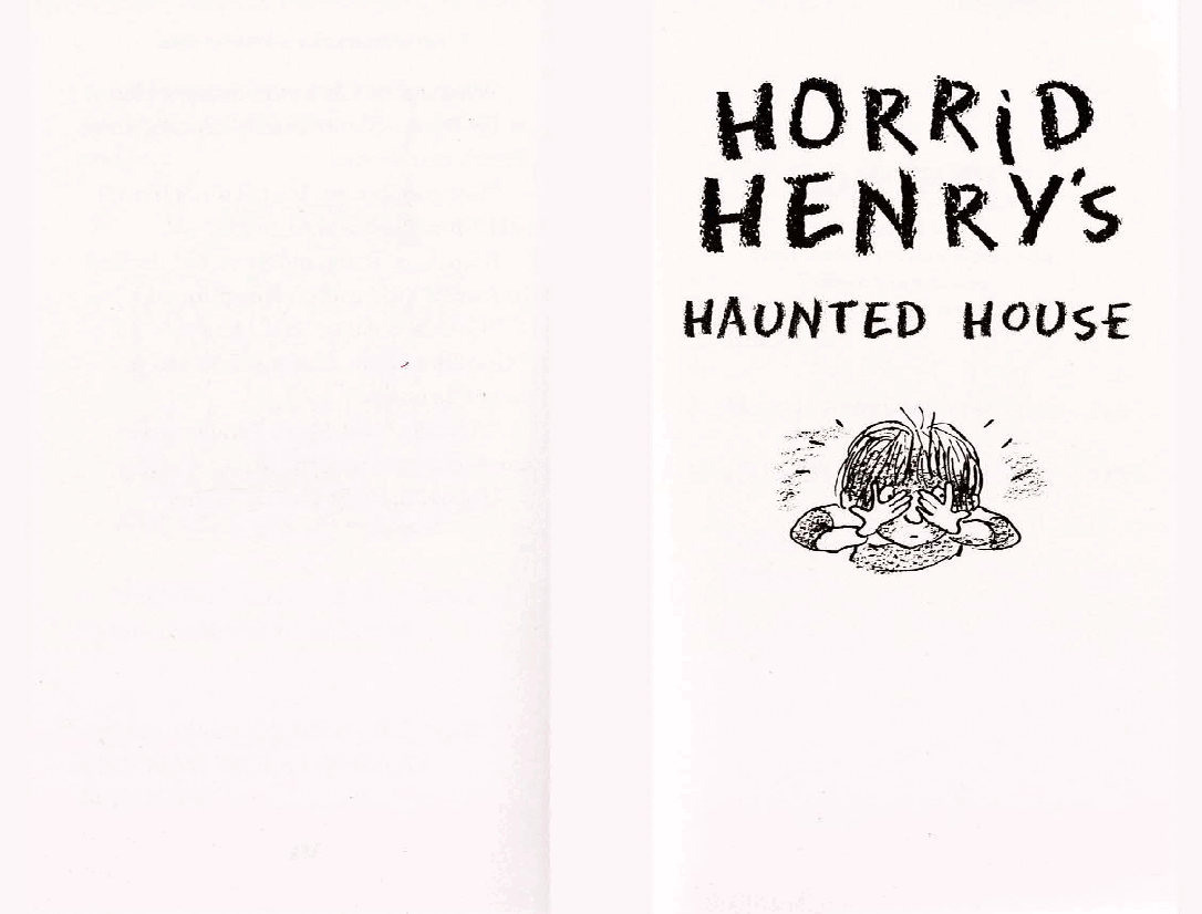 调皮的亨利英文绘本06 Horrid Henry's Haunted House (1999).pdf，第2页预览