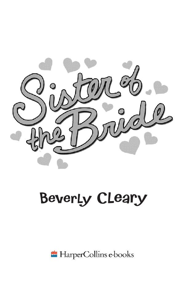 Beverly Cleary eBooks 29本Sister of the Bride.pdf,第3页预览