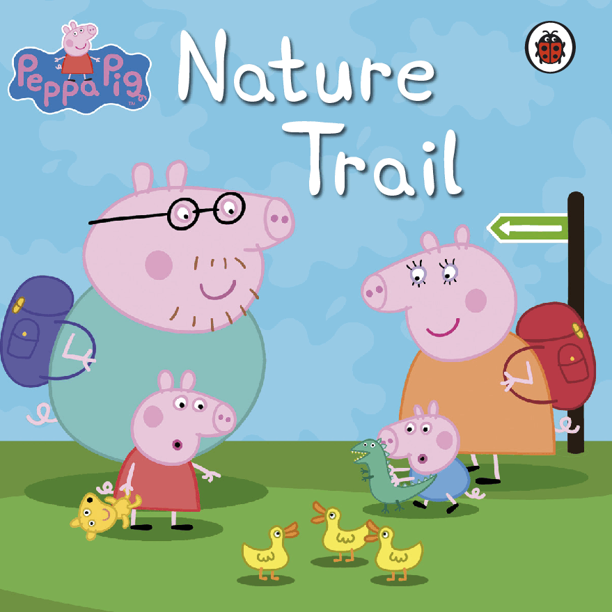 原版高清绘本(不同于自制绘本)23本Peppa Pig - Nature Trail.pdf，第1页预览