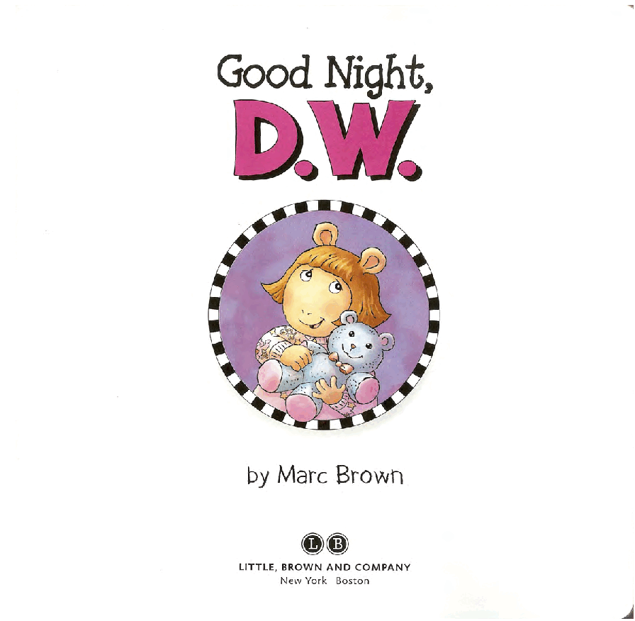 Arthur的妹妹D.W.的故事系列—Good_night_D.W..pdf,第3页预览