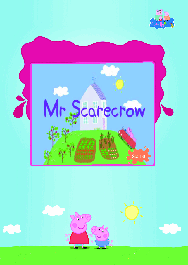 粉红猪小妹第2季53本自制绘本S2-10 Mr Scarecrow.pdf,第1页预览