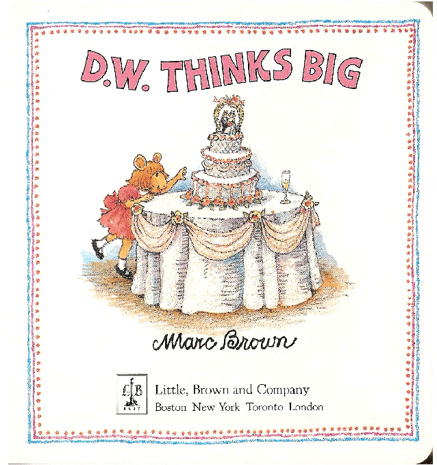 Arthur的妹妹D.W.的故事系列—D.W.thinks_big.pdf,第3页预览