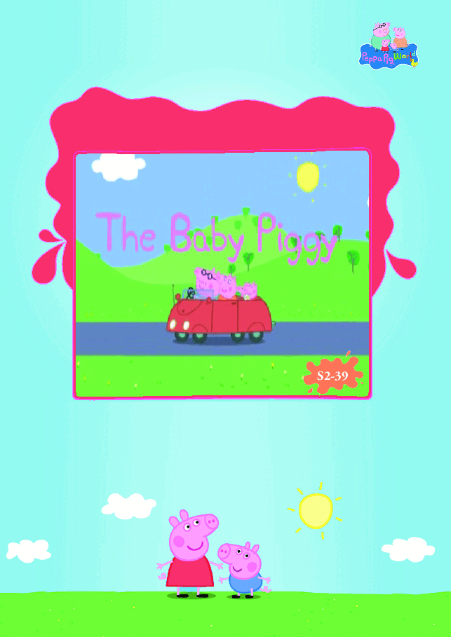 粉红猪小妹第2季53本自制绘本S2-39 The Baby Piggy.pdf,第1页预览
