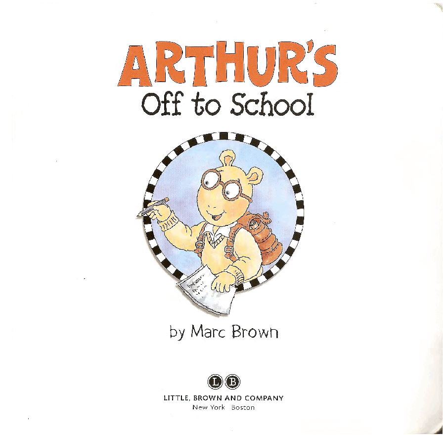 Arthur色彩更亮的系列—Arthur__s_off_to_school.pdf,第3页预览