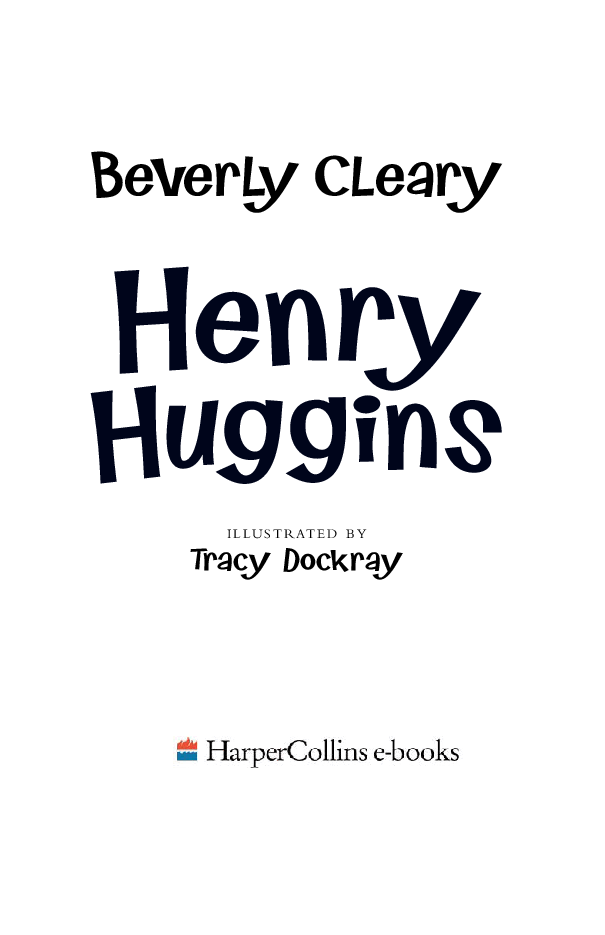 Beverly Cleary eBooks 29本Henry Huggins.pdf,第2页预览