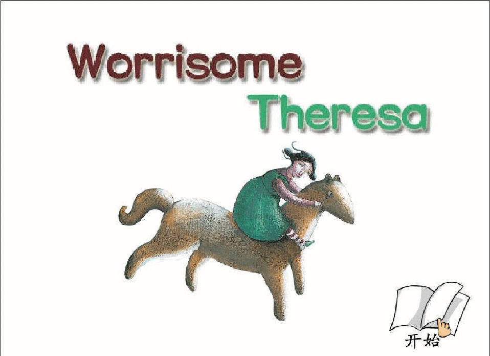 06.烦恼的特丽萨-Worrisome Theresa(1).pdf,第1页预览