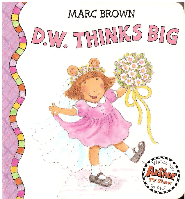 Arthur的妹妹D.W.的故事系列—D.W.thinks_big.pdf,第1页预览