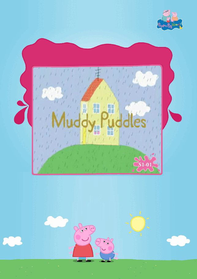 粉红猪小妹第1季52本自制绘本S1-01_Muddy_Puddles.pdf,第1页预览