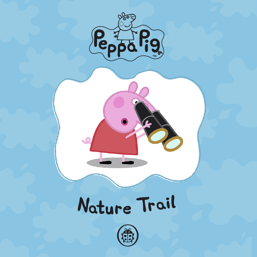 原版高清绘本(不同于自制绘本)23本Peppa Pig - Nature Trail.pdf，第2页预览