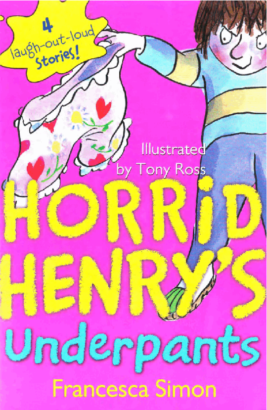 调皮的亨利英文绘本11 Horrid Henry's Underpants (2003).pdf,第1页预览