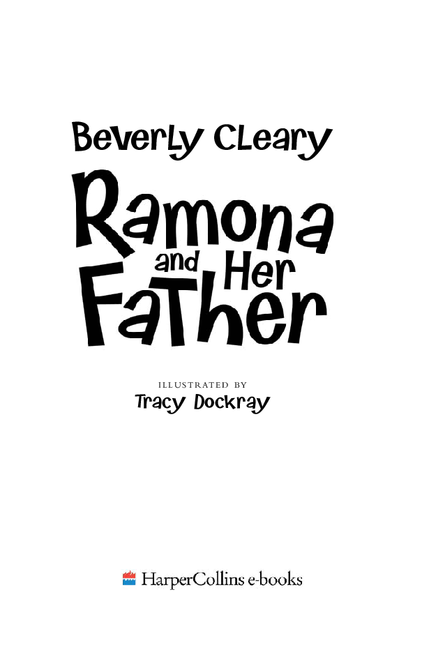 Beverly Cleary eBooks 29本Ramona and Her Father.pdf,第3页预览