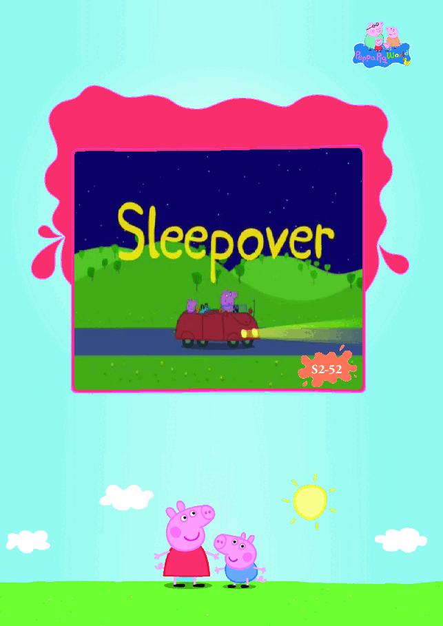 粉红猪小妹第2季53本自制绘本S2-52 Sleepover.pdf，第1页预览