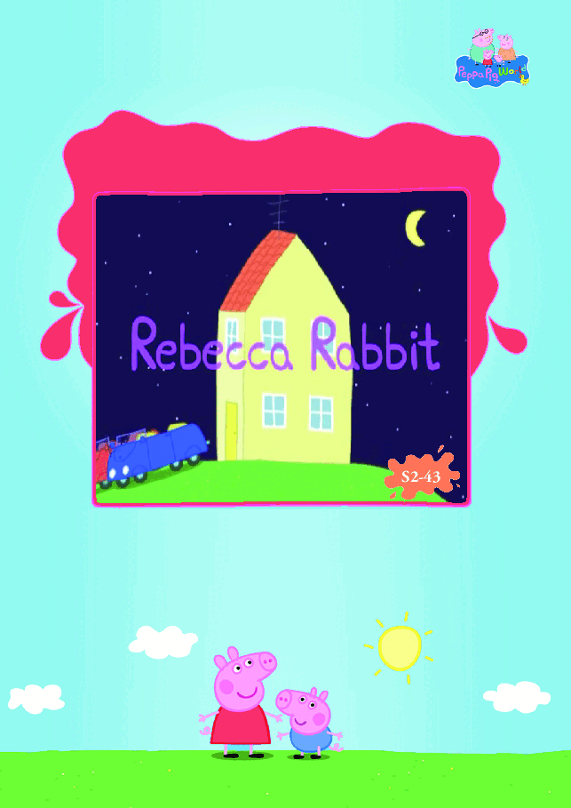 粉红猪小妹第2季53本自制绘本S2-43 Rebecca Rabbit.pdf,第1页预览