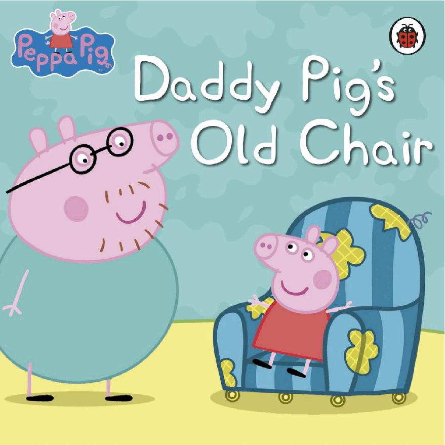 原版高清绘本(不同于自制绘本)23本01-Daddy Pigs Old Chair.pdf，第1页预览