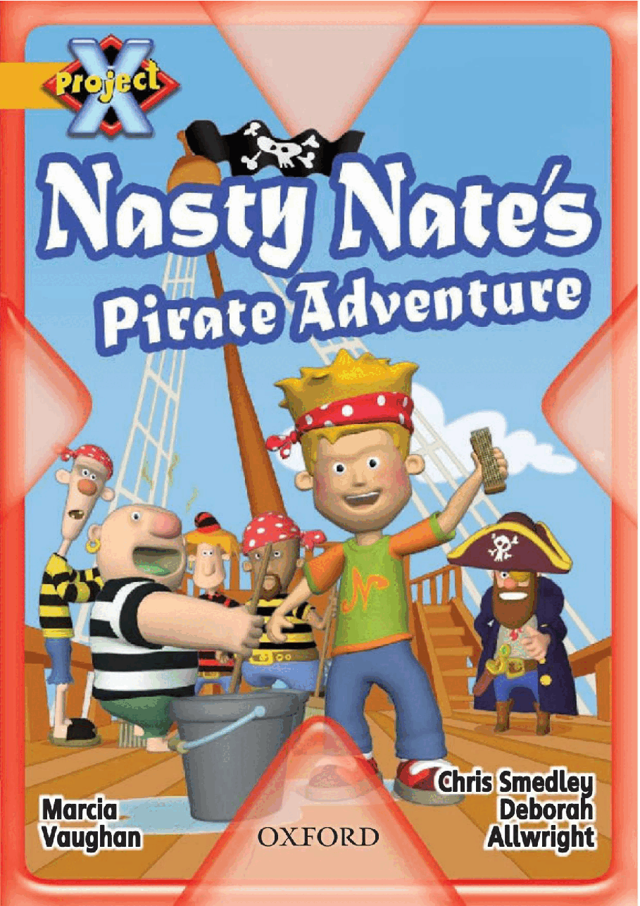 X牛津X计划系列1-9级绘本93 Nasty Nate's Pirate Adventure.pdf，第1页预览