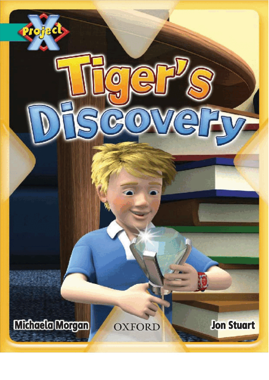 X牛津X计划系列1-9级绘本71 Tiger's Discovery.pdf,第1页预览
