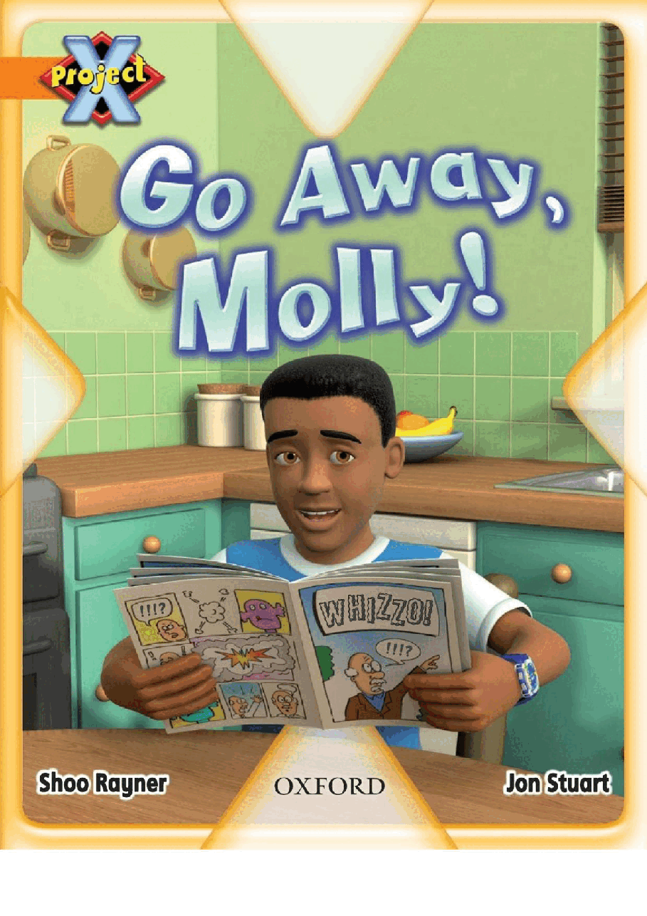 X牛津X计划系列1-9级绘本62 Go Away,Molly!.pdf，第1页预览