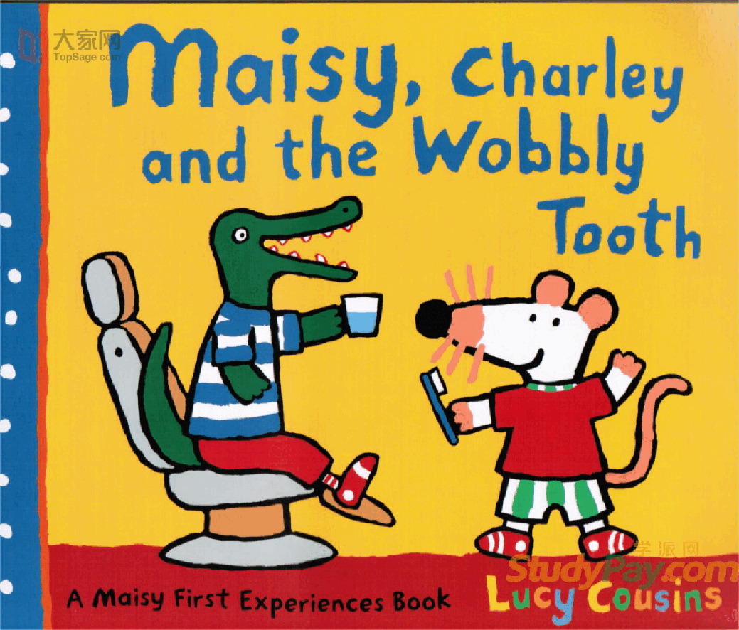 小鼠波波系列绘本Maisy_Charley_and_the_Wobbly_Tooth.pdf,第1页预览