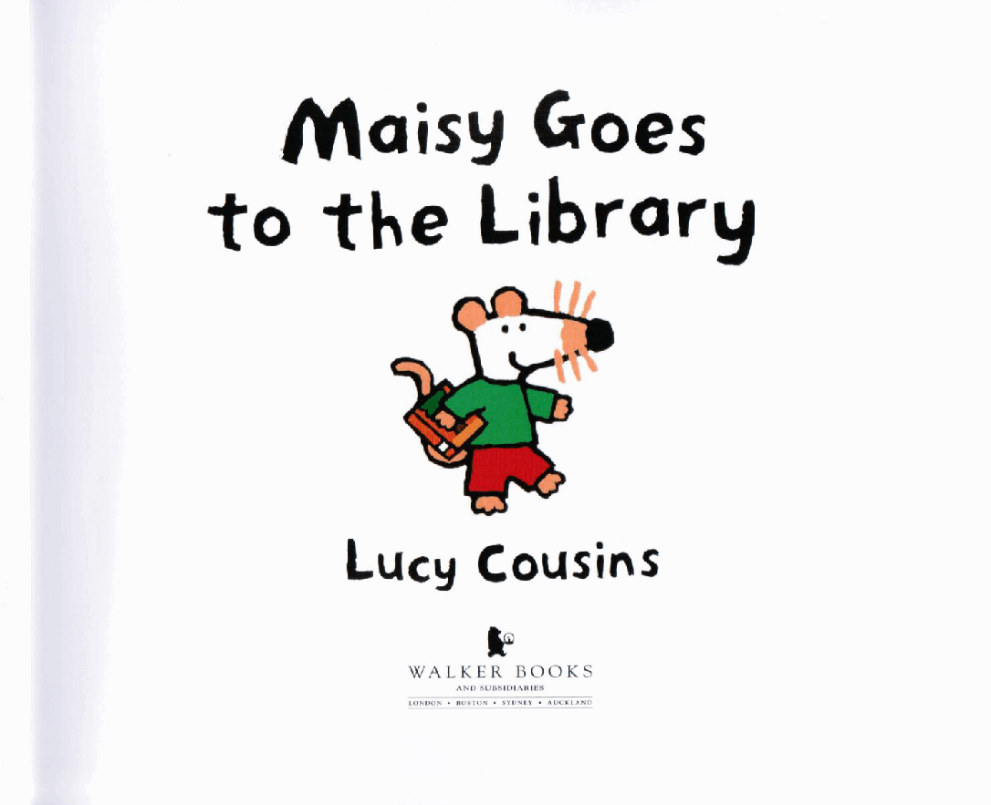 小鼠波波系列绘本Maisy_Goes_to_the_Library.pdf，第2页预览