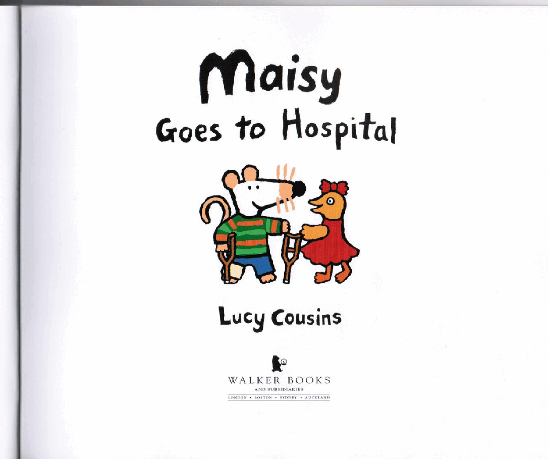 小鼠波波系列绘本Maisy_Goes_to_Hospital.pdf，第2页预览