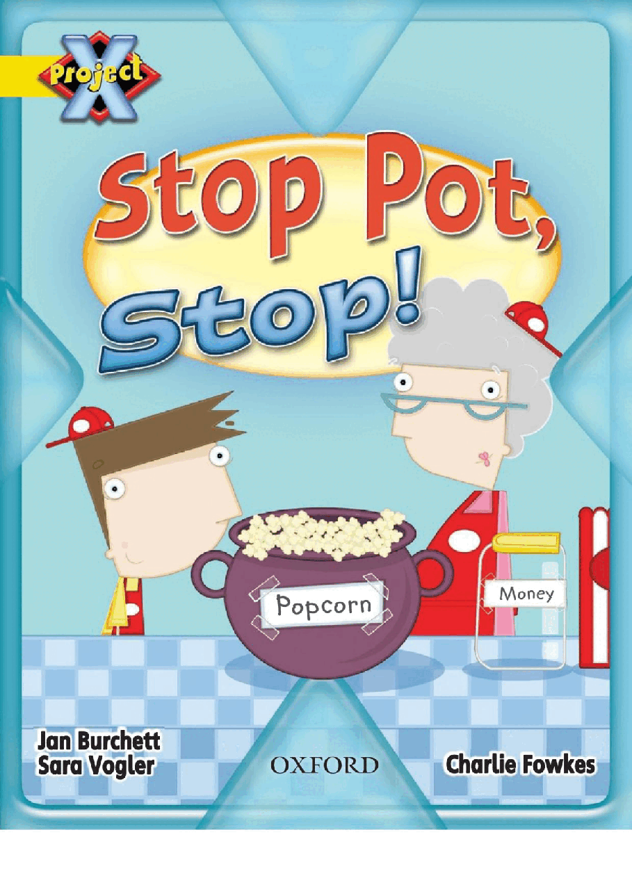 X牛津X计划系列1-9级绘本32 Stop Pot,Stop!.pdf,第1页预览