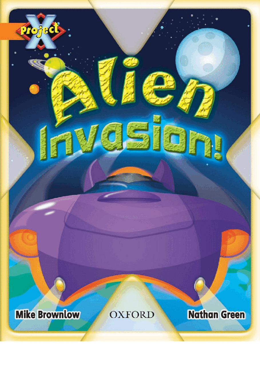 X牛津X计划系列1-9级绘本63 Alien Invasion!.pdf,第1页预览