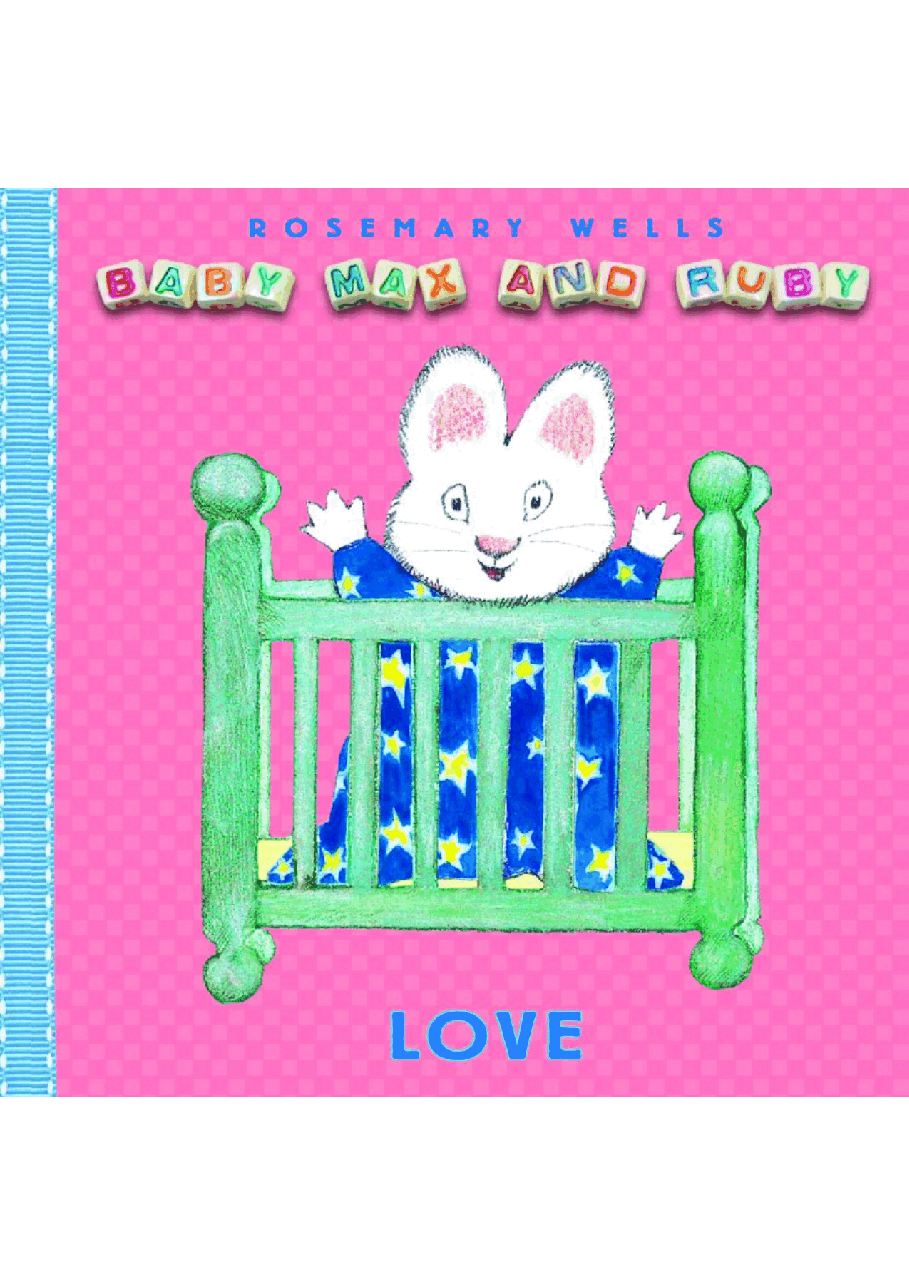 小兔麦克斯和露比Max and Ruby-Baby Max -love.pdf,第1页预览