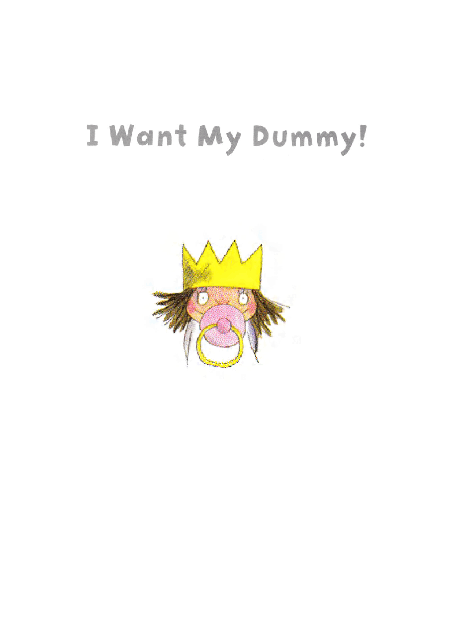 小公主-绘本大师托尼.罗斯作品15册I Want My Dummy.pdf,第3页预览