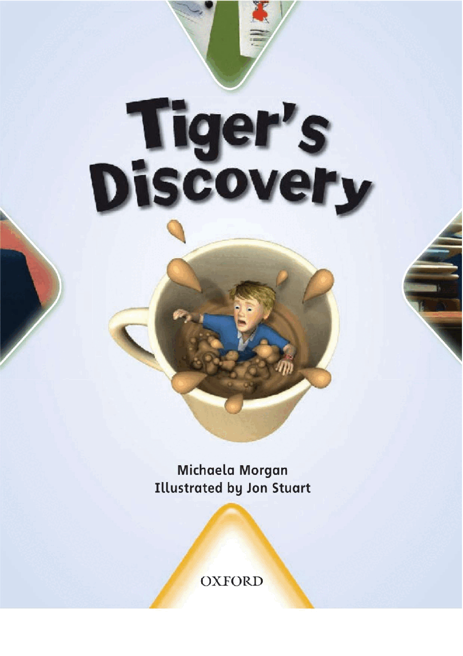 X牛津X计划系列1-9级绘本71 Tiger's Discovery.pdf,第3页预览