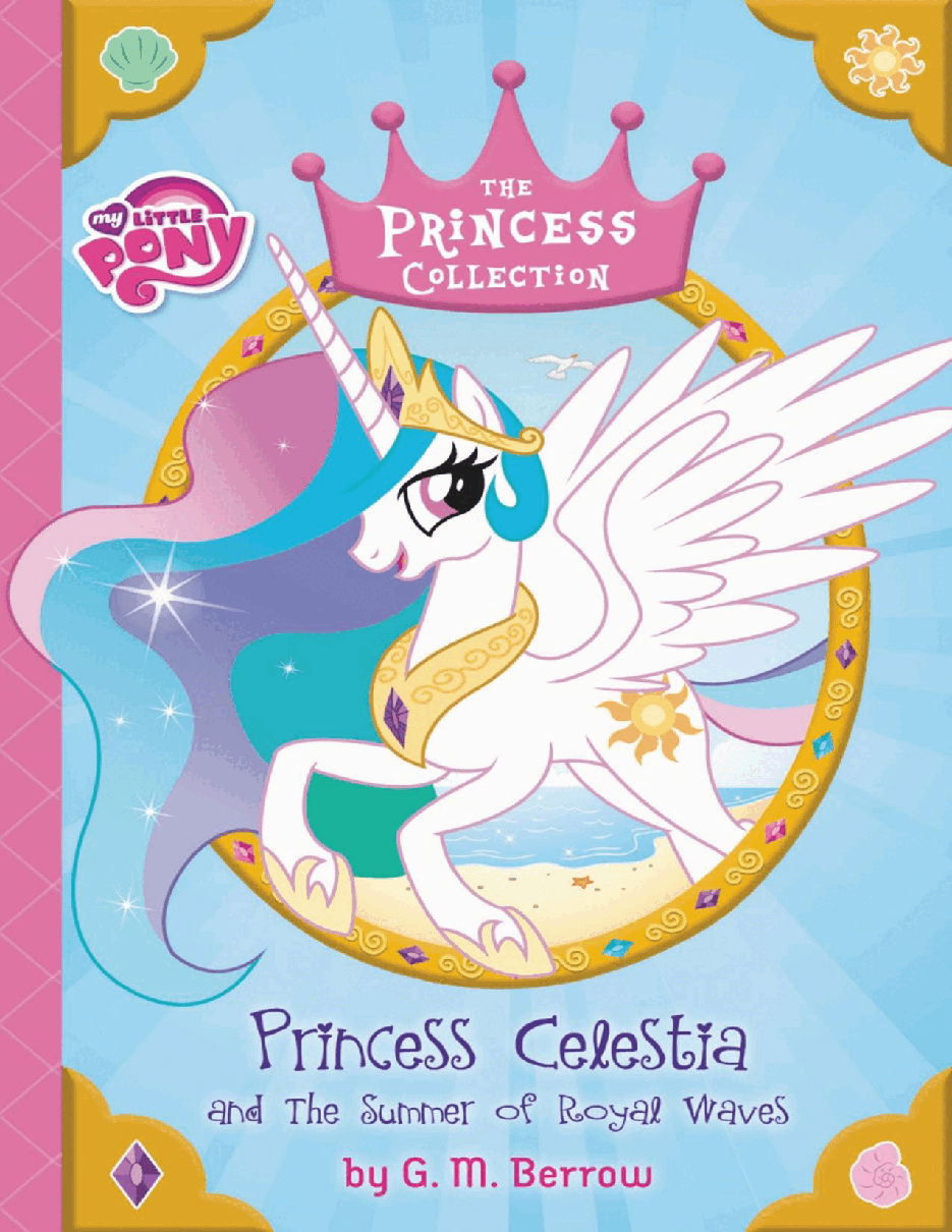 小马宝莉绘本Princess Celestia and the Summer of Royal Waves.pdf,第1页预览