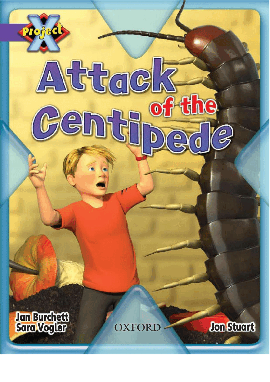X牛津X计划系列1-9级绘本83 Attack of the Centipede.pdf,第1页预览