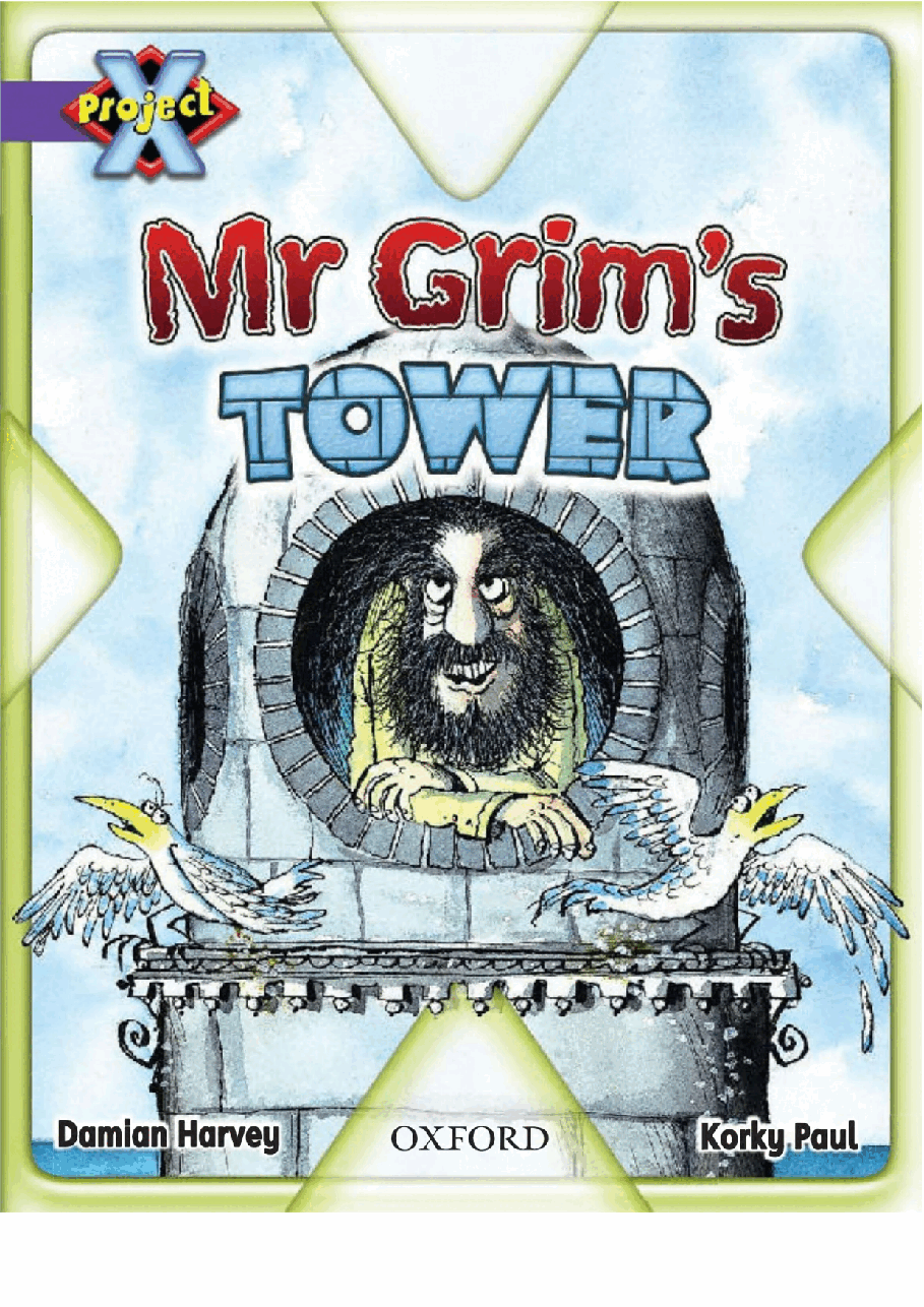 X牛津X计划系列1-9级绘本81 Mr Grim's TOWER.pdf,第1页预览