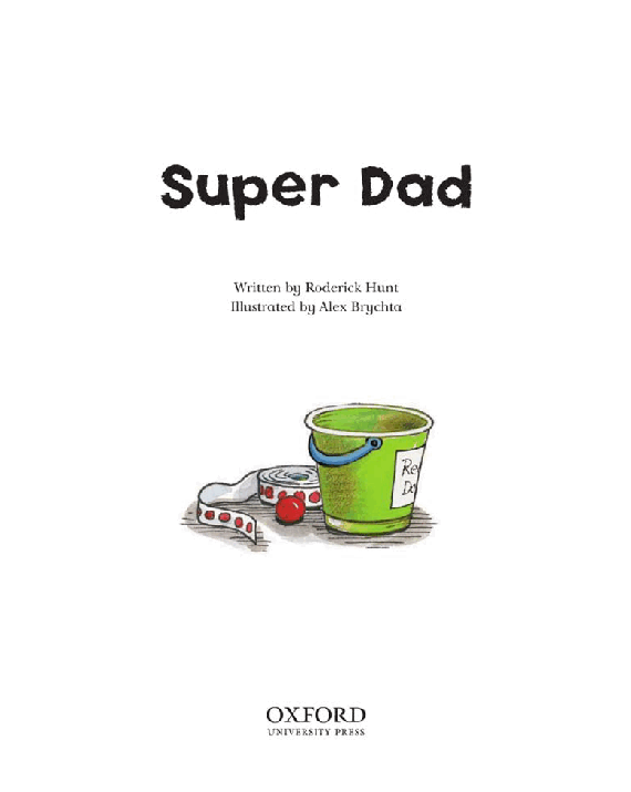 牛津启蒙绘本系列Super Dad.pdf,第3页预览
