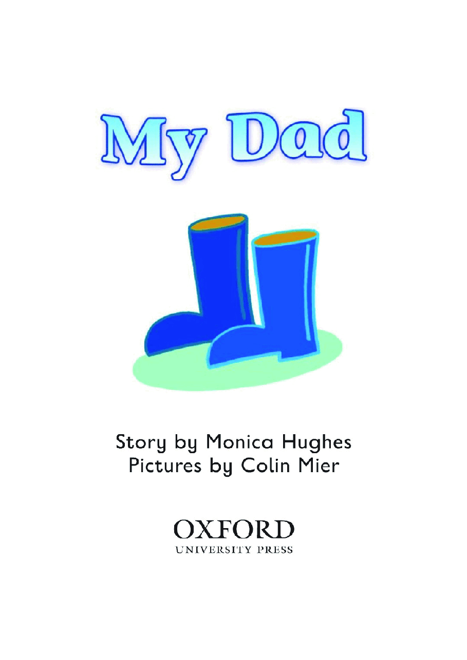 牛津阅读树stage 1+的各个系列My_Dad.pdf,第3页预览