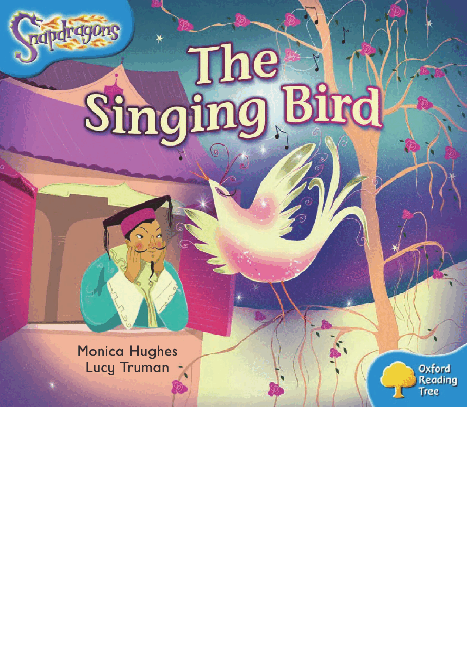 牛津阅读树stage_3的各个系列The Singing Bird.pdf,第1页预览