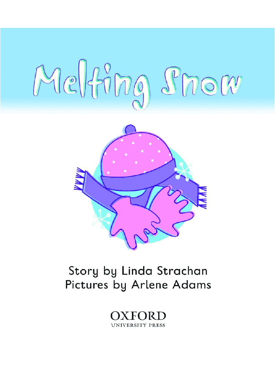 牛津阅读树stage_3的各个系列Melting_Snow.pdf,第3页预览