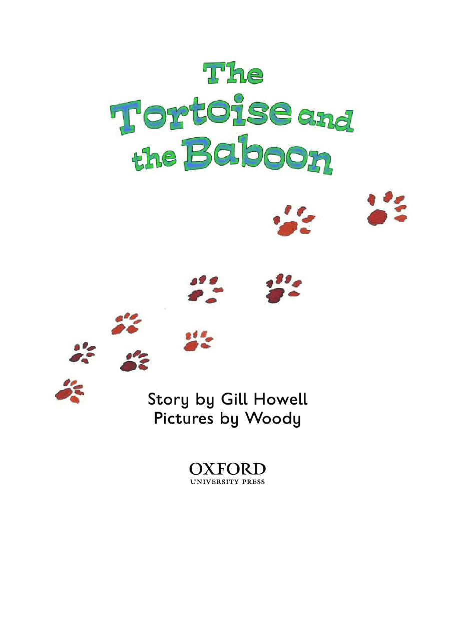 牛津阅读树stage_4的各个系列The Tortoise and the Baboon.pdf,第3页预览