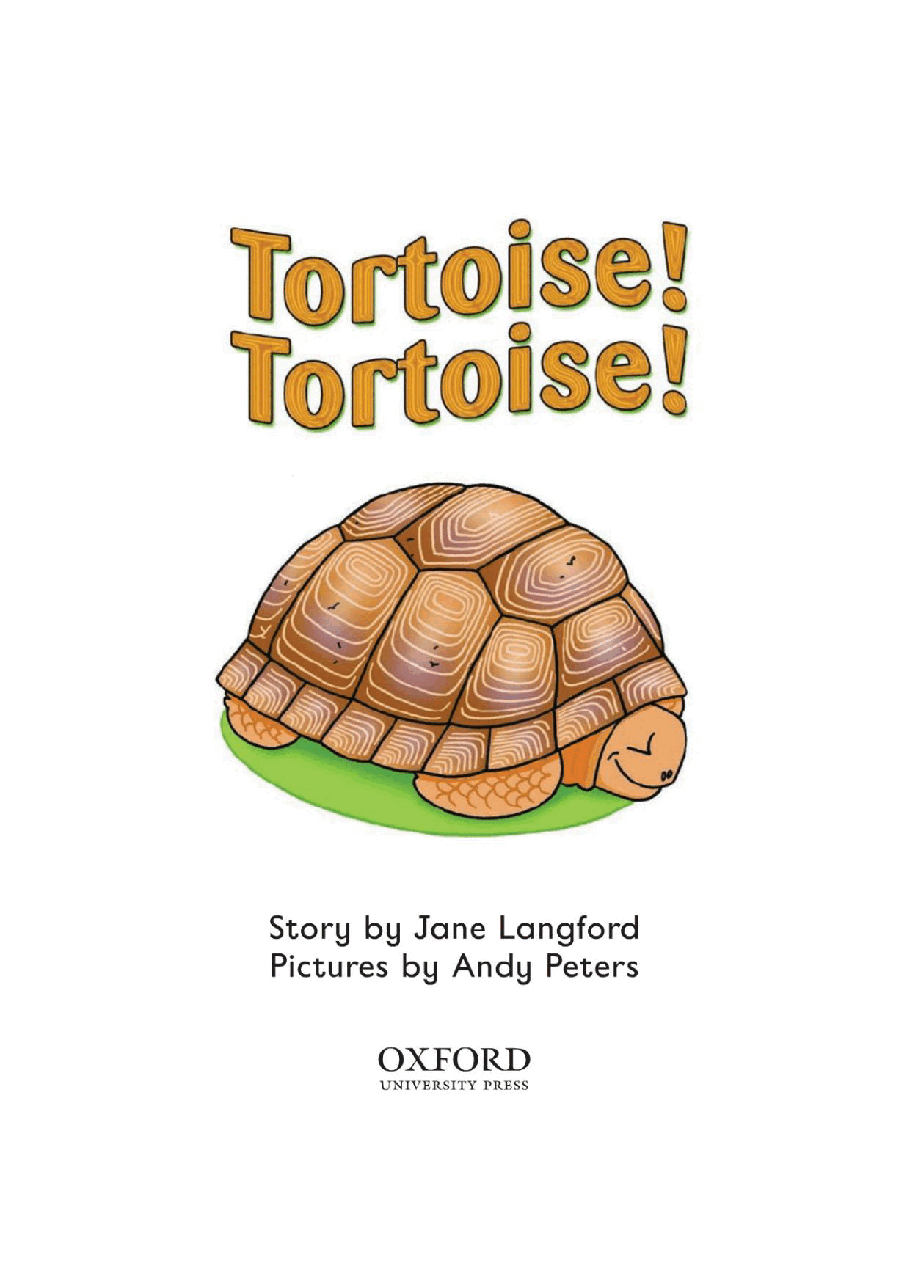 牛津阅读树stage_2的各个系列Tortoise_Tortoise.pdf，第3页预览